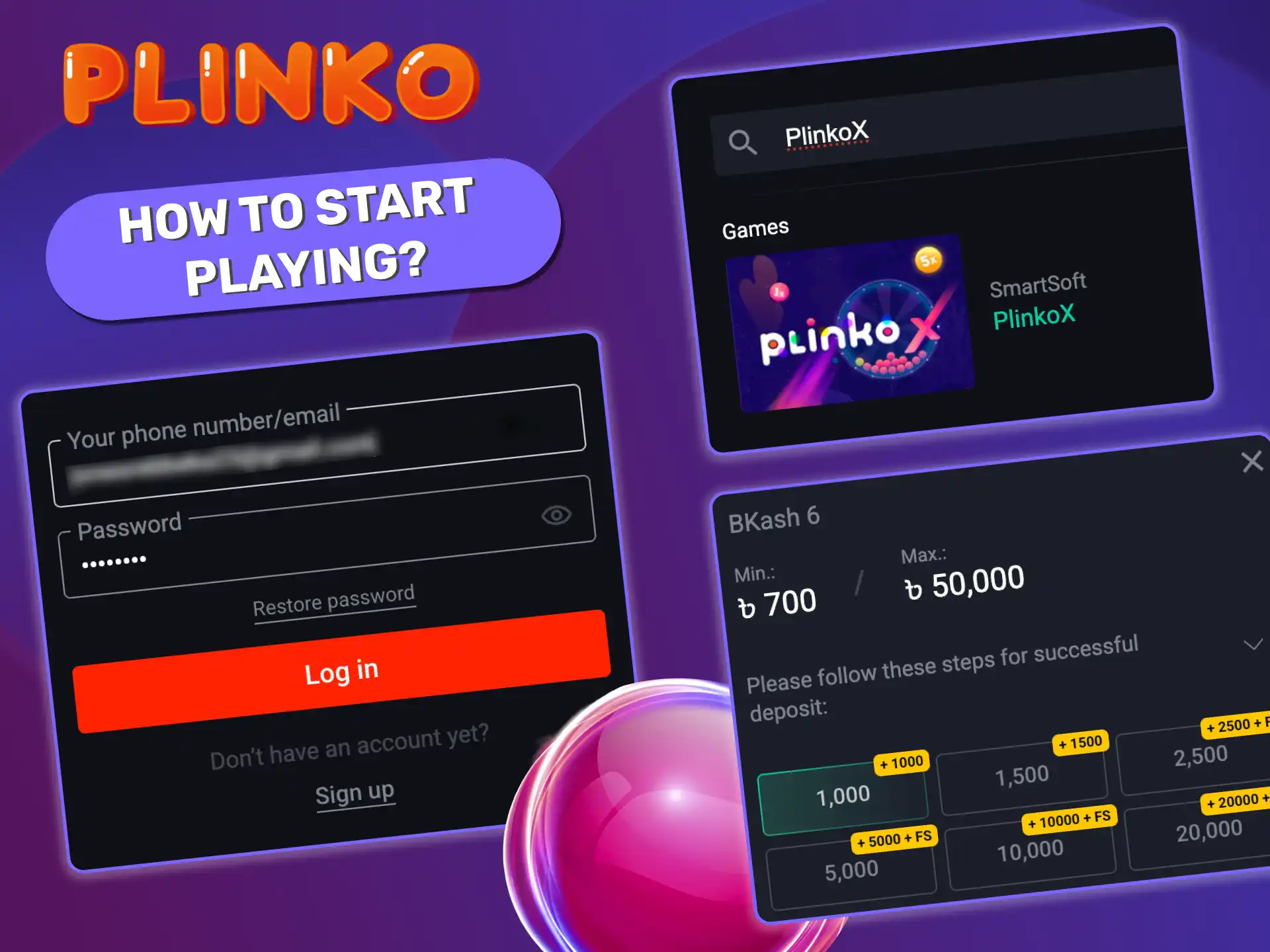 Start playing Plinko X by registering at a casino, making a deposit in BDT, and choosing your ball and bet.