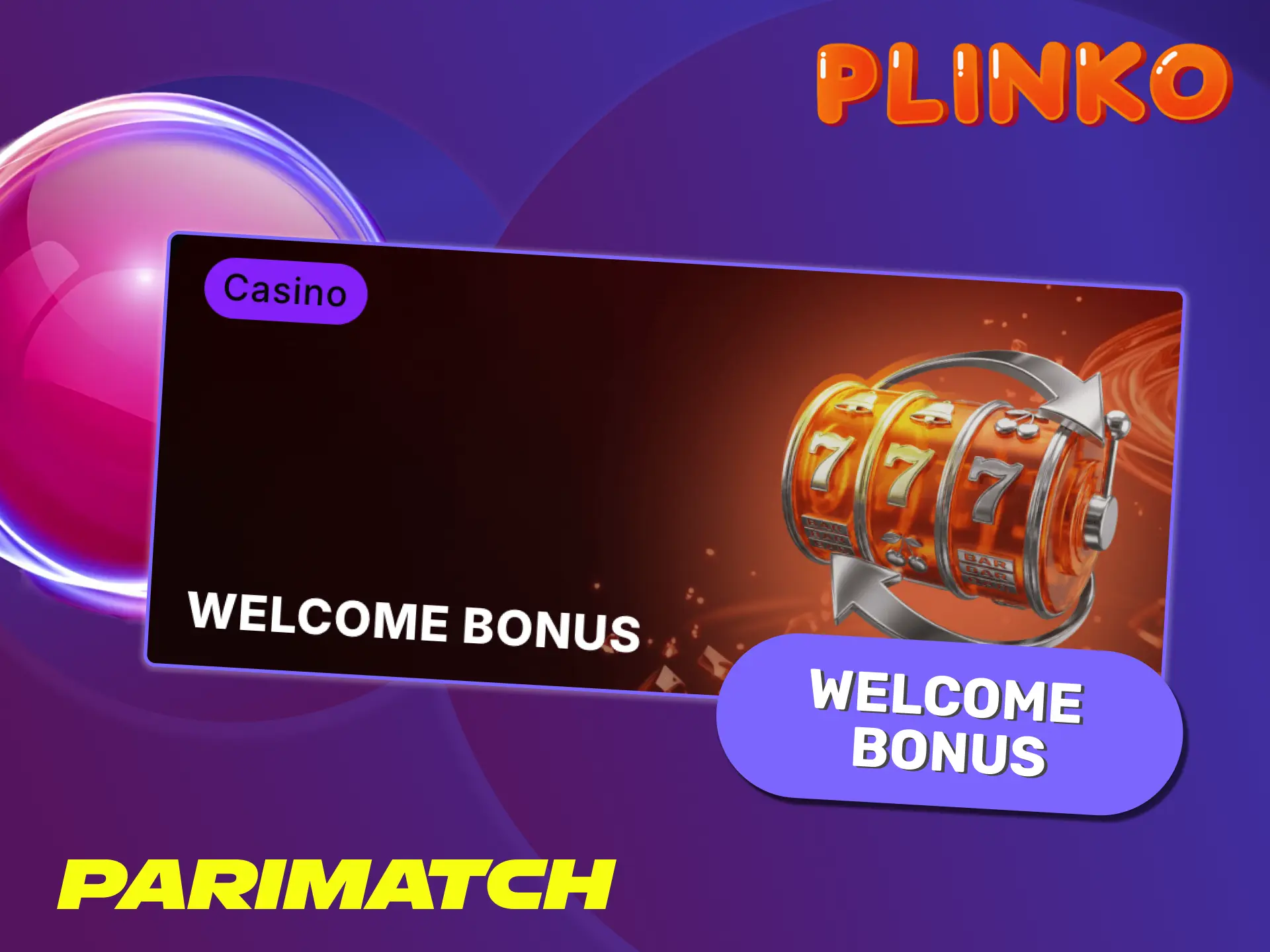 Claim your massive welcome bonus to play Plinko at Parimatch casino.